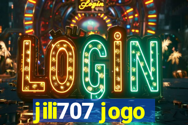 jili707 jogo